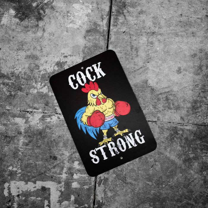 Cock Strong Wall Mounted Metal Sign