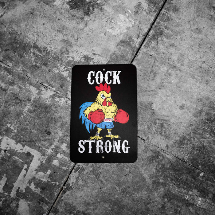 Cock Strong Wall Mounted Metal Sign