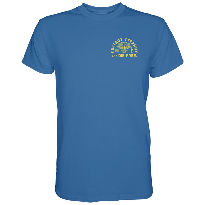 Destroy Tyranny and Die Free Men's T-Shirt