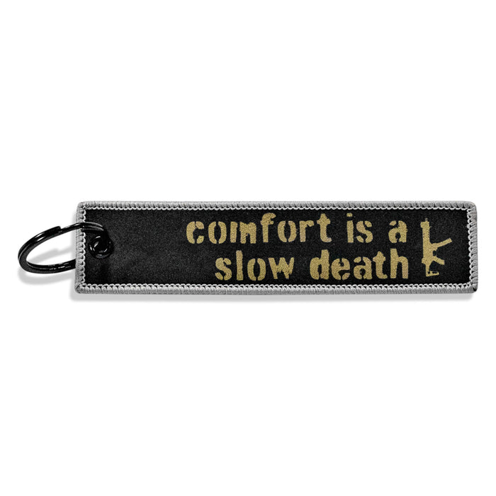 COMFORT IS A SLOW DEATH