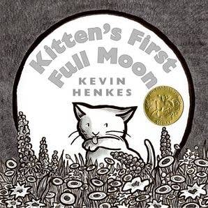 Kitten's First Full Moon: Kevin Henkes