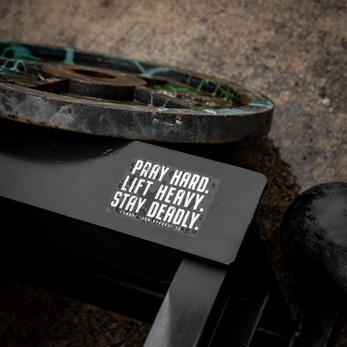 Pray Hard. Life Heavy. Stay Deadly. Decal
